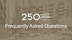 Berkeley, 250 City Road, Frequently Asked Questions