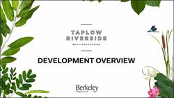 Berkeley, Taplow Riverside, Development Overview