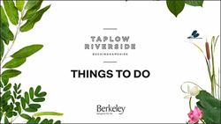 Berkeley, Taplow Riverside, Things to do