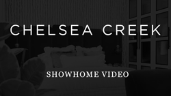 Chelsea Creek - Showhome Video Thumbnail