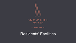 Snow Hill Wharf - Virtual Tours - Residents' Facilities