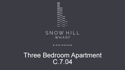 Snow Hill Wharf - Three Bedroom Apartment C.7.04