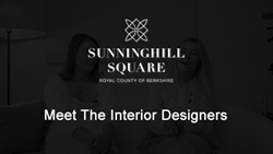 Sunninghill Square - Meet The Interior Designers