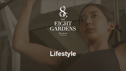 The Eight Gardens Lifestyle Video